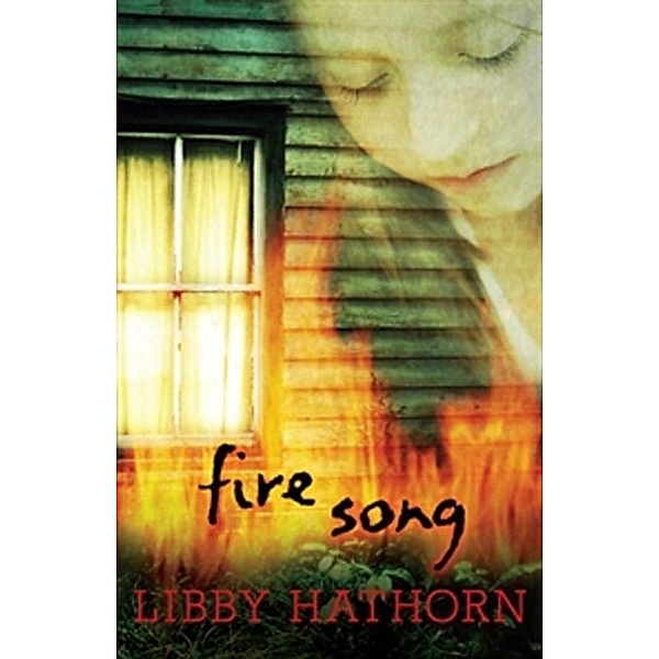 Fire Song, Libby Hathorn