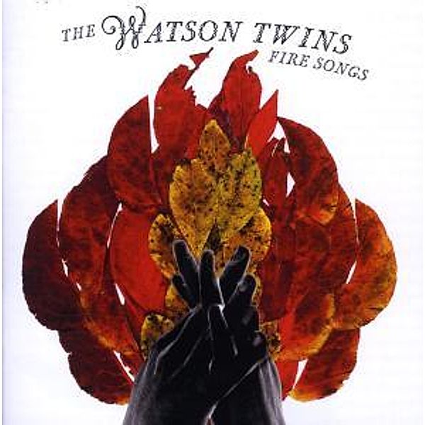 Fire Songs, The Watson Twins