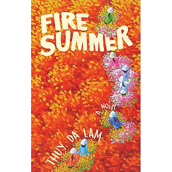 Fire Summer, Thuy Da Lam