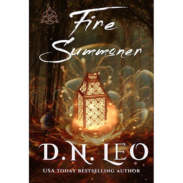 Fire Summoner (Between Ice and Fire, #3) / Between Ice and Fire, D. N. Leo