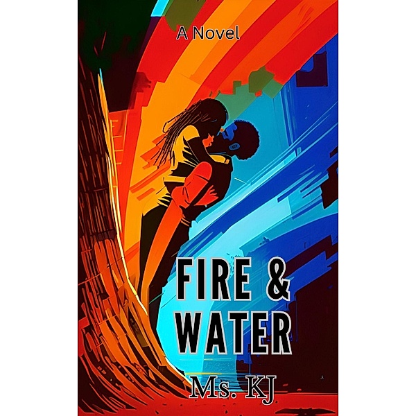 Fire & Water, Ms. Kj