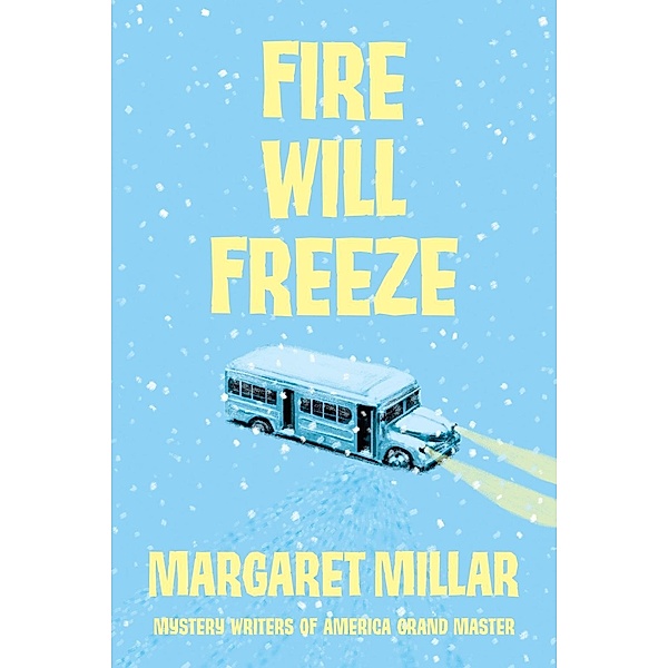 Fire Will Freeze, Margaret Millar
