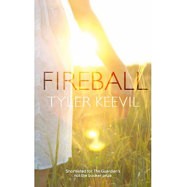 Fireball, Tyler Keevil