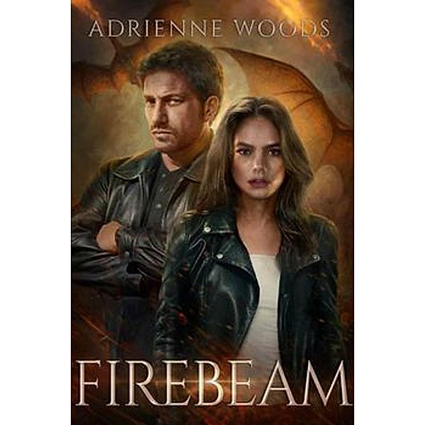 Firebeam: A Dragonian Series Novella, Adrienne Woods