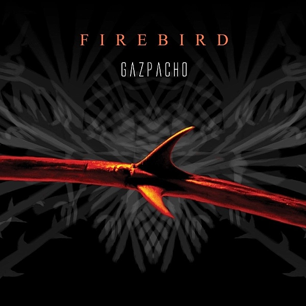 Firebird, Gazpacho