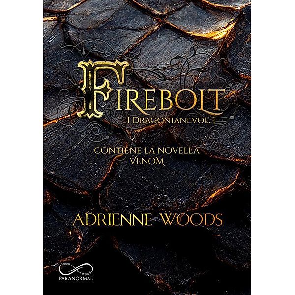 Firebolt / I Dragoniani Bd.1, Adrienne Woods