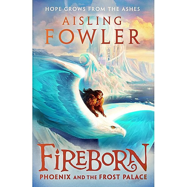 Fireborn 02: Phoenix and the Frost Palace, Aisling Fowler