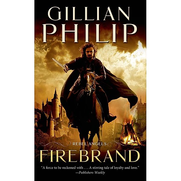 Firebrand / Rebel Angel Series Bd.1, Gillian Philip