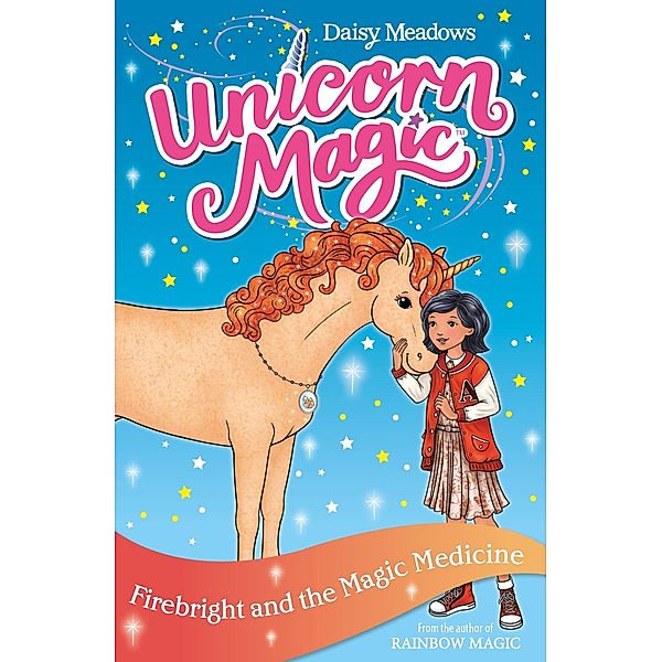 Firebright and the Magic Medicine / Unicorn Magic Bd.11, Daisy Meadows