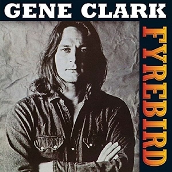 Firebyrd (Vinyl), Gene Clark