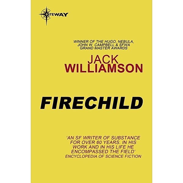 Firechild, Jack Williamson