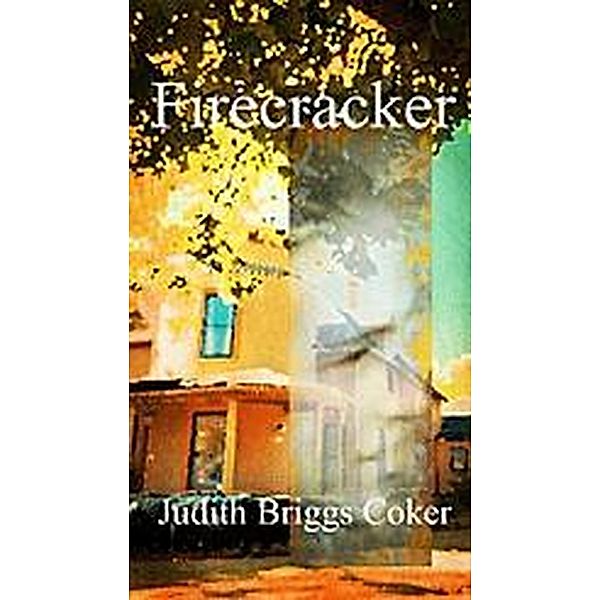 Firecracker, Judith Briggs Coker