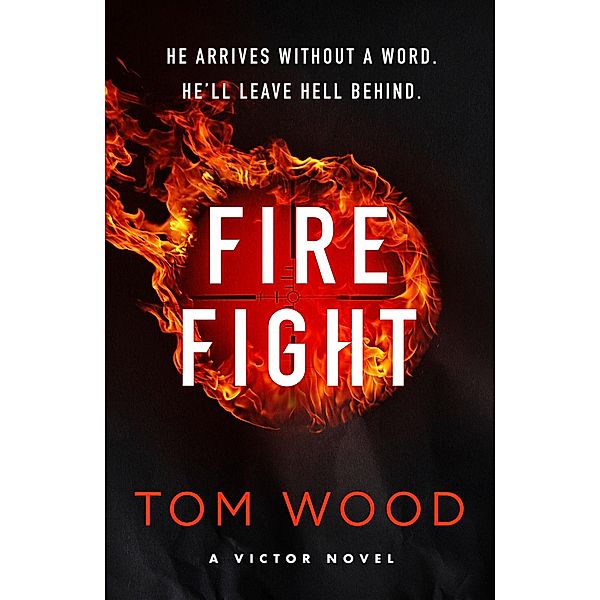 Firefight / Victor Bd.12, Tom Wood