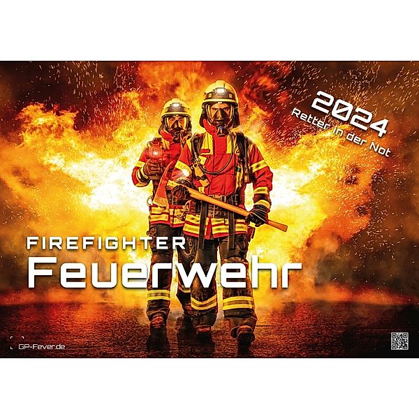FIREFIGHTER - Retter in der Not - Feuerwehr - 2024 - Kalender DIN A2