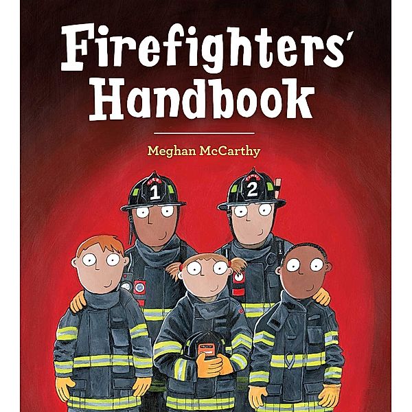 Firefighters' Handbook, Meghan Mccarthy