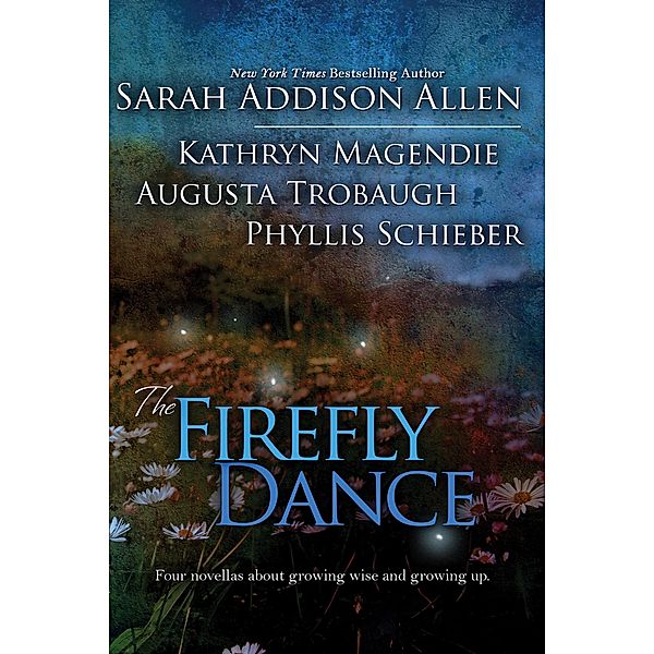 Firefly Dance / Bell Bridge Books, Sarah Addison Allen