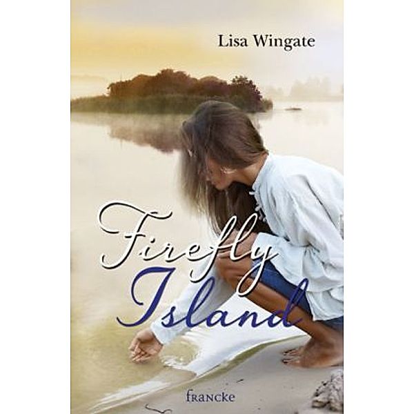 Firefly Island, Lisa Wingate