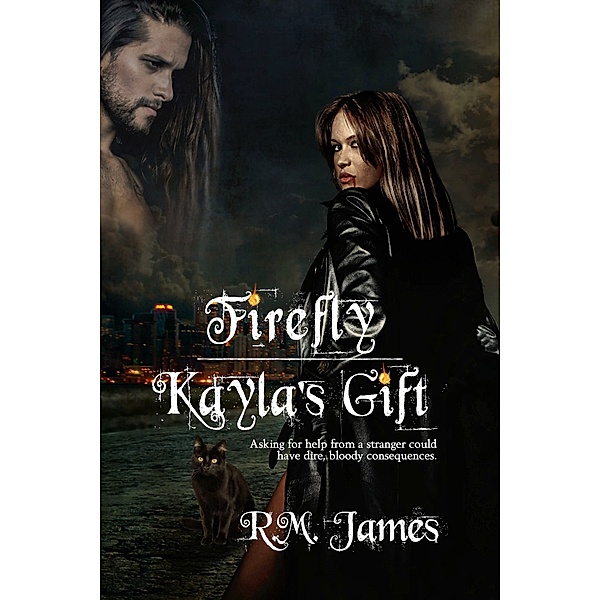 Firefly: Kayla's Gift, R.M. James