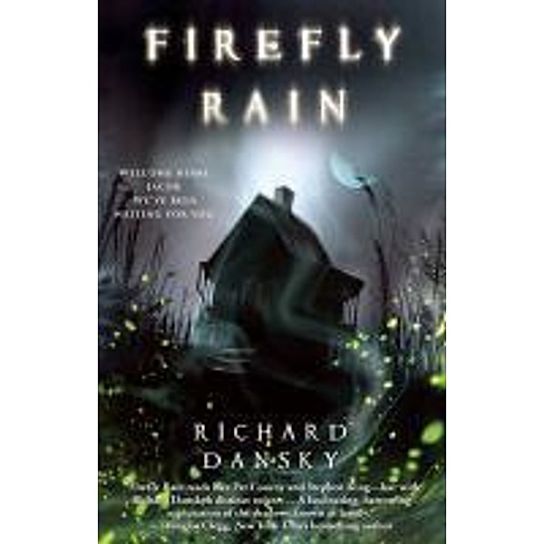 Firefly Rain, Richard Dansky