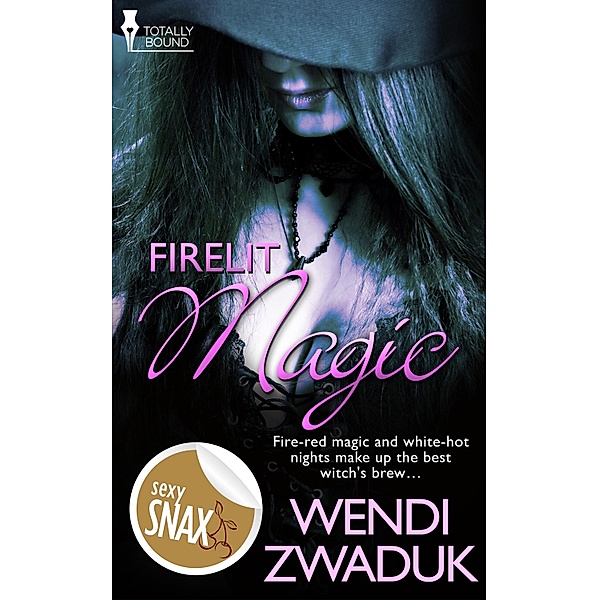 Firelit Magic / Totally Bound Publishing, Wendi Zwaduk
