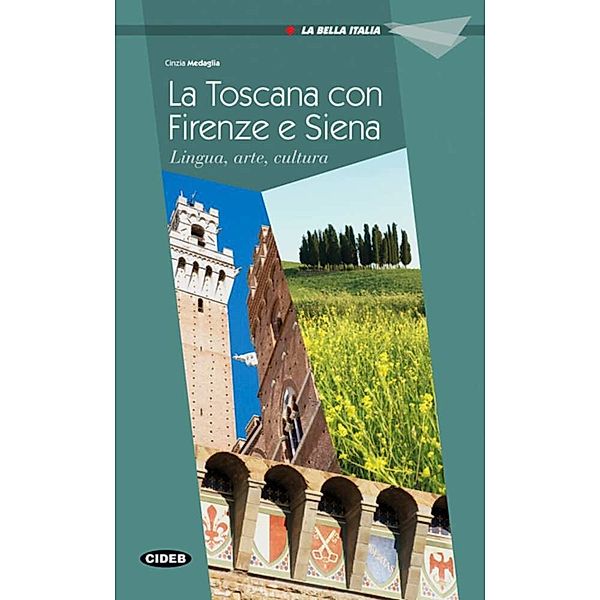 Firenze, Siena e la Toscana, Cinzia Medaglia