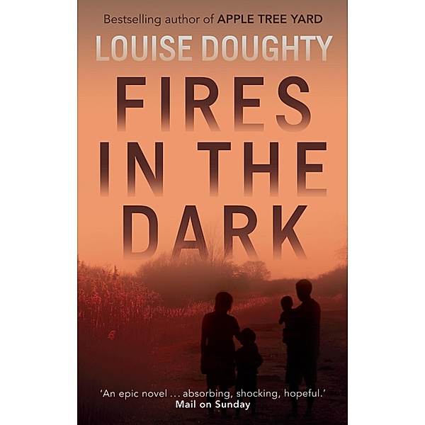 Fires in the Dark, Louise Doughty