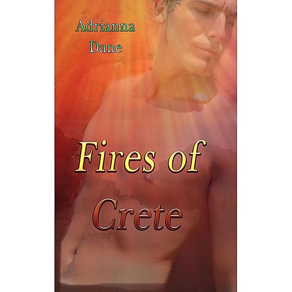 Fires of Crete, Adrianna Dane