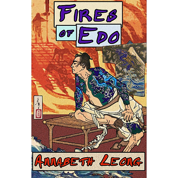 Fires of Edo, Annabeth Leong