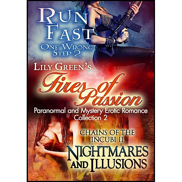Fires of Passion: Fires of Passion Part 2, Lily Green