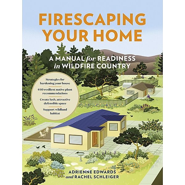 Firescaping Your Home, Adrienne Edwards, Rachel Schleiger