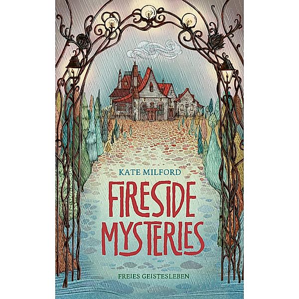 Fireside Mysteries, Kate Milford