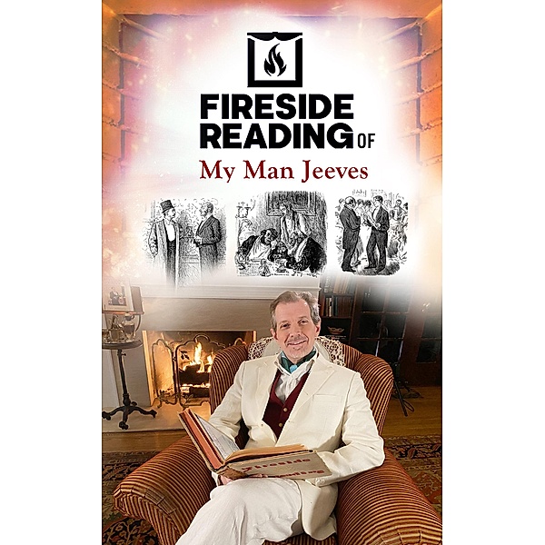 Fireside Reading of My Man Jeeves, P. G. Wodehouse