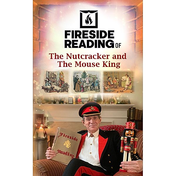 Fireside Reading of The Nutcracker and The Mouse King, E. T. A. Hoffmann