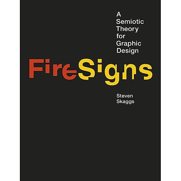 FireSigns / Design Thinking, Design Theory, Steven Skaggs