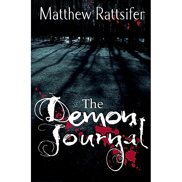 Firesouls: The Demon Journal, Matthew Rattsifer