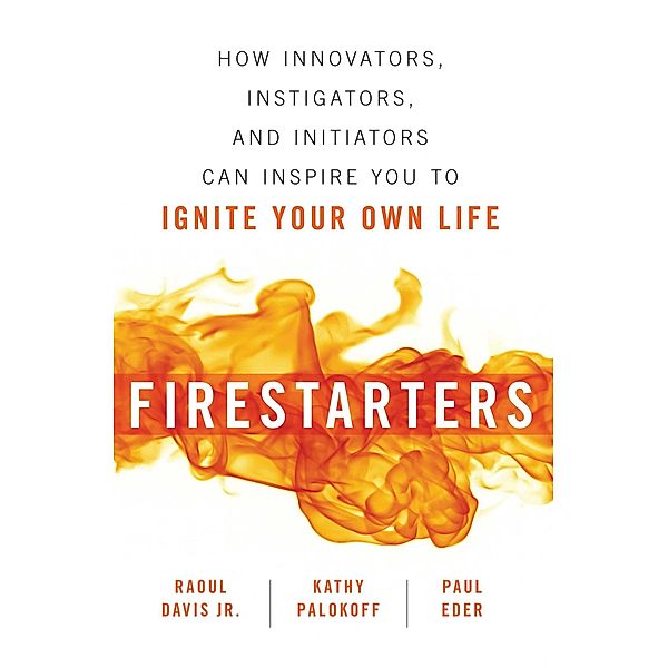 Firestarters, Raoul Davis, Kathy Palokoff, Paul Eder