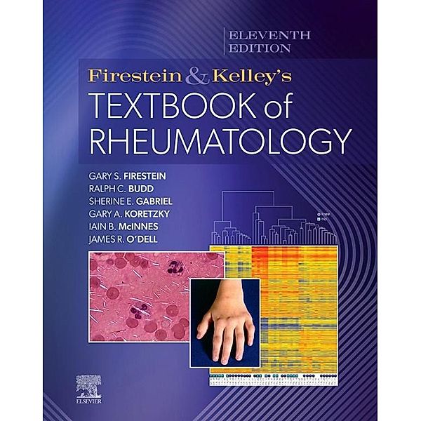 Firestein & Kelley's Textbook of Rheumatology - E-Book, Gary S. Firestein, Ralph C. Budd, Sherine E Gabriel, Iain B McInnes, James R. O'Dell