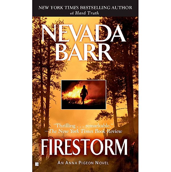 Firestorm (Anna Pigeon Mysteries, Book 4) / Anna Pigeon Mysteries Bd.4, Nevada Barr