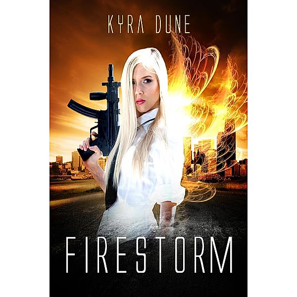 Firestorm (Crossfire Duology, #2) / Crossfire Duology, Kyra Dune