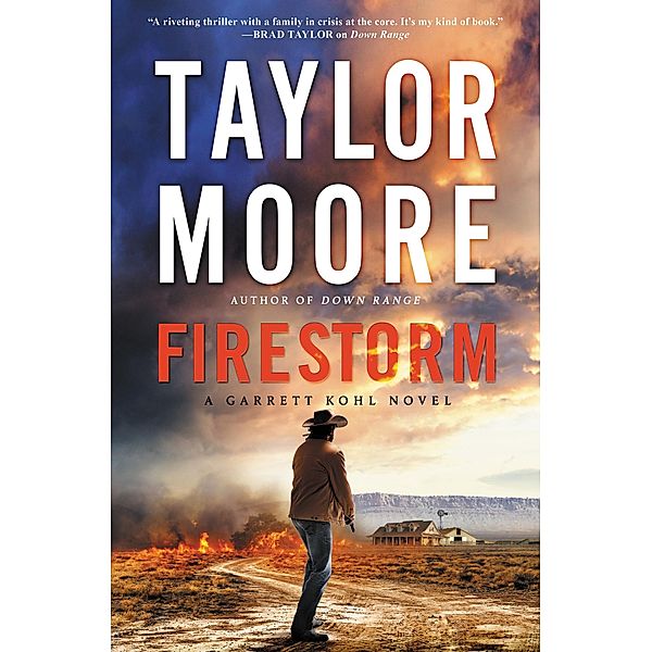 Firestorm / Garrett Kohl Bd.2, Taylor Moore