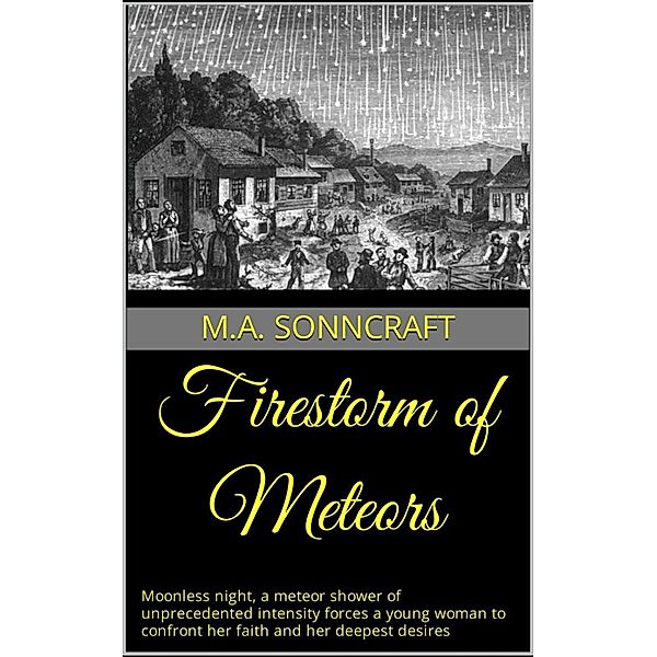 Firestorm of Meteors, M. A. Sonncraft