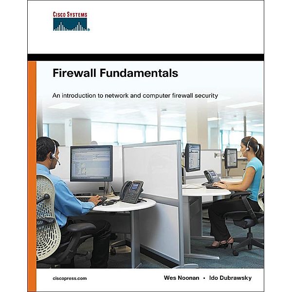 Firewall Fundamentals, Wes Noonan, Ido Dubrawsky