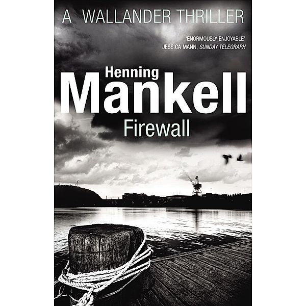 Firewall / Kurt Wallander Bd.8, Henning Mankell