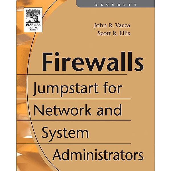 Firewalls, John R. Vacca, Scott Ellis