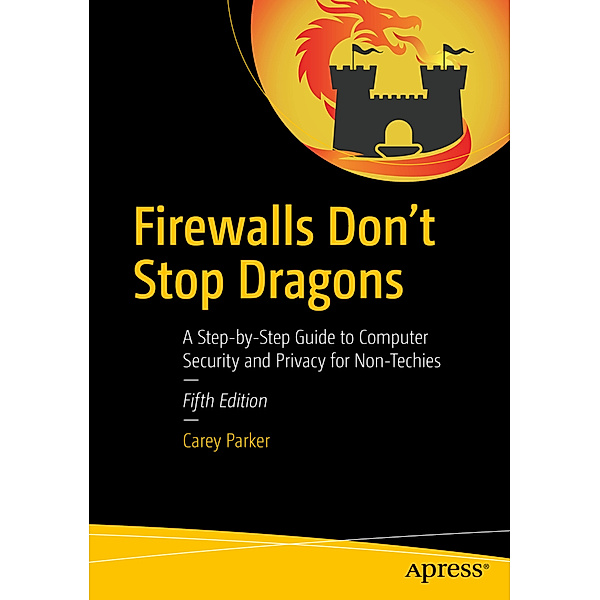 Firewalls Don't Stop Dragons, Carey Parker