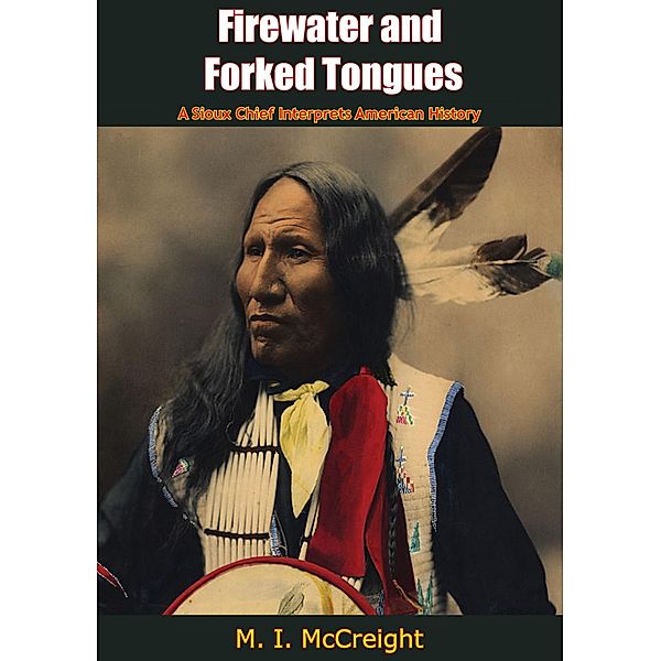 Firewater and Forked Tongues, M. I. McCreight