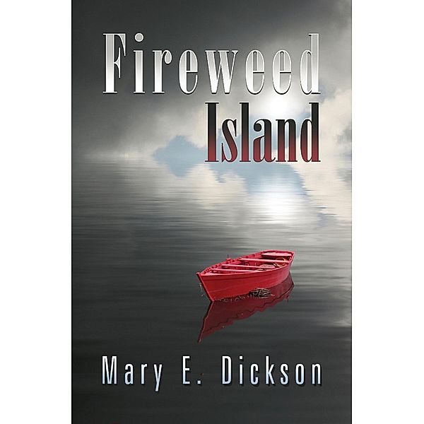 Fireweed Island / SBPRA, Mary Dickson