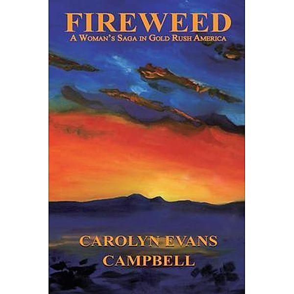 Fireweed / Writers Media, Carolyn Evans Campbell