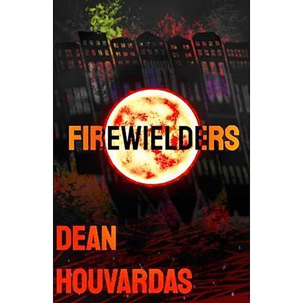 Firewielders, Dean Vincent Houvardas