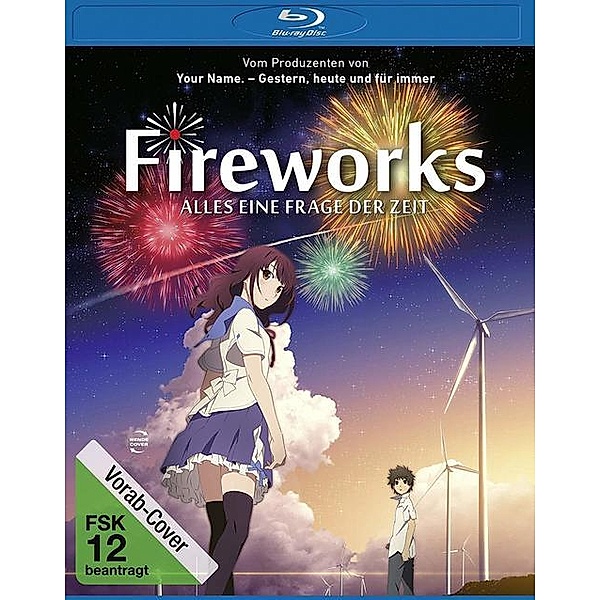 Fireworks - Alles eine Frage der Zeit, Shunji Iwai, Hitoshi Ône